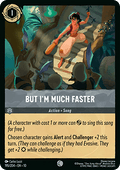 But I'm Much Faster