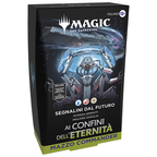 MAGIC THE GATHERING - AI CONFINI DELL'ETERNITÀ (EDGE OF ETERNITY) - MAZZO COMMANDER - SEGNALINI DAL FUTURO (ITA)